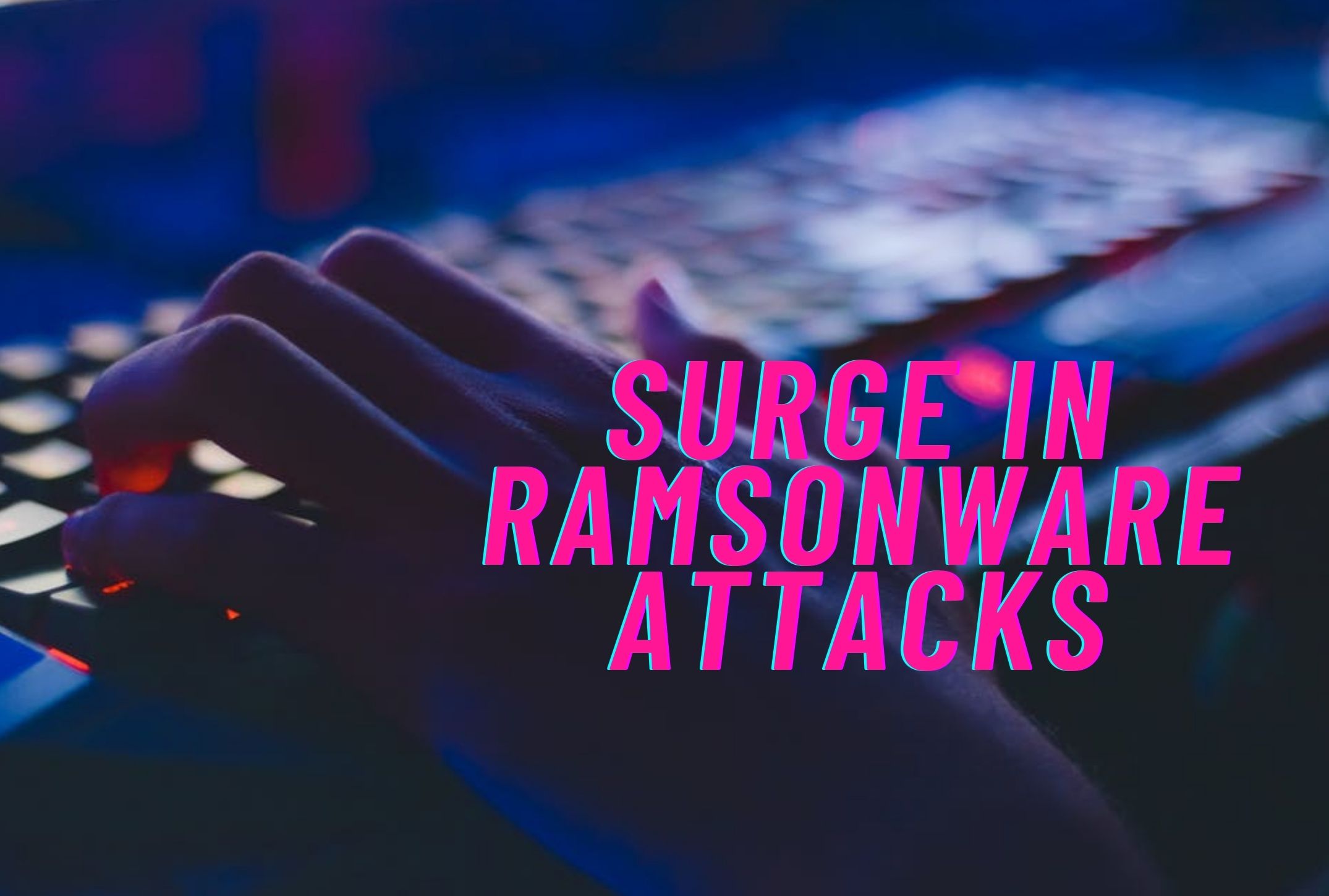 Ransomware attacks: 40% surge in Q3 2020
