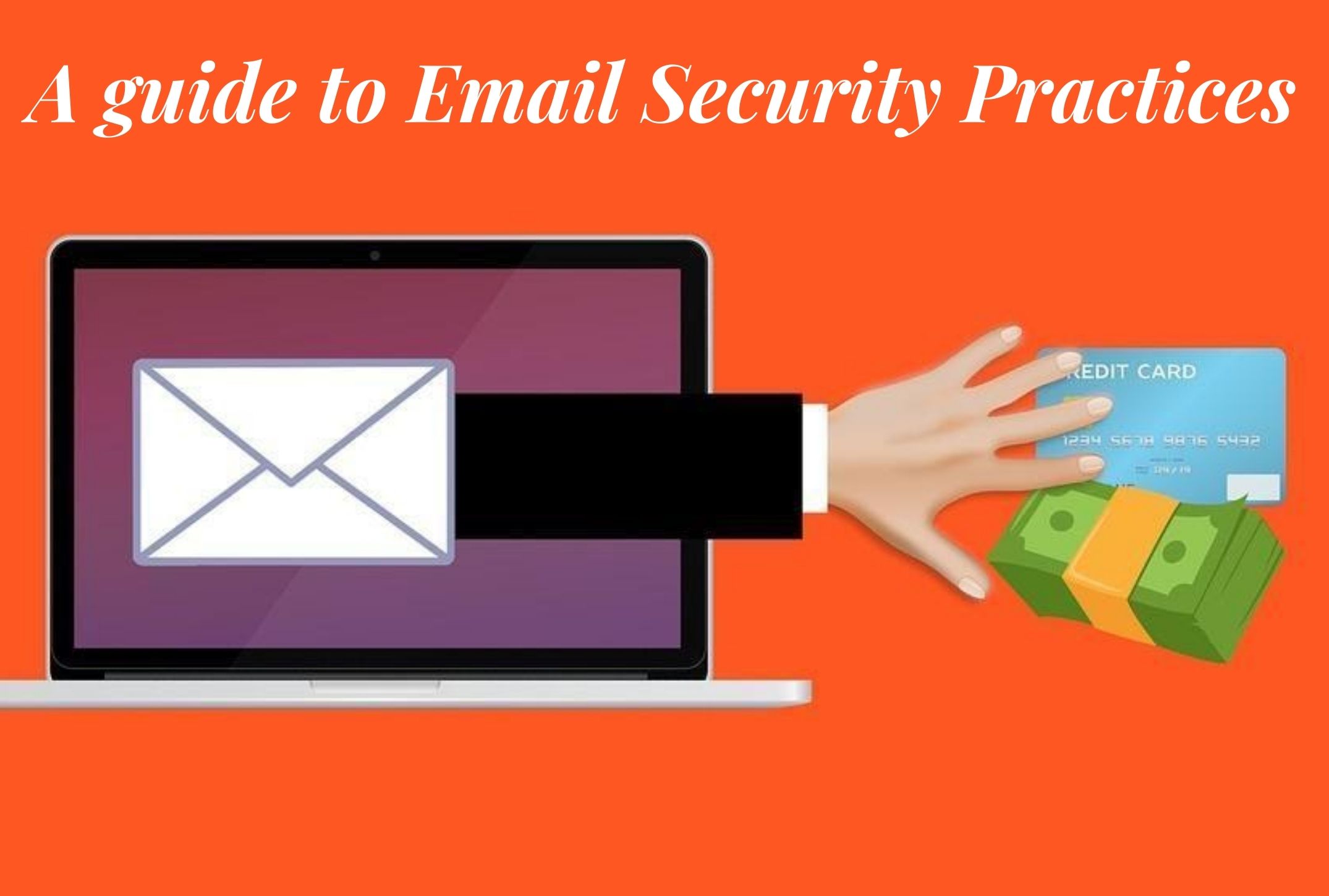 A guide to Email Security Practices