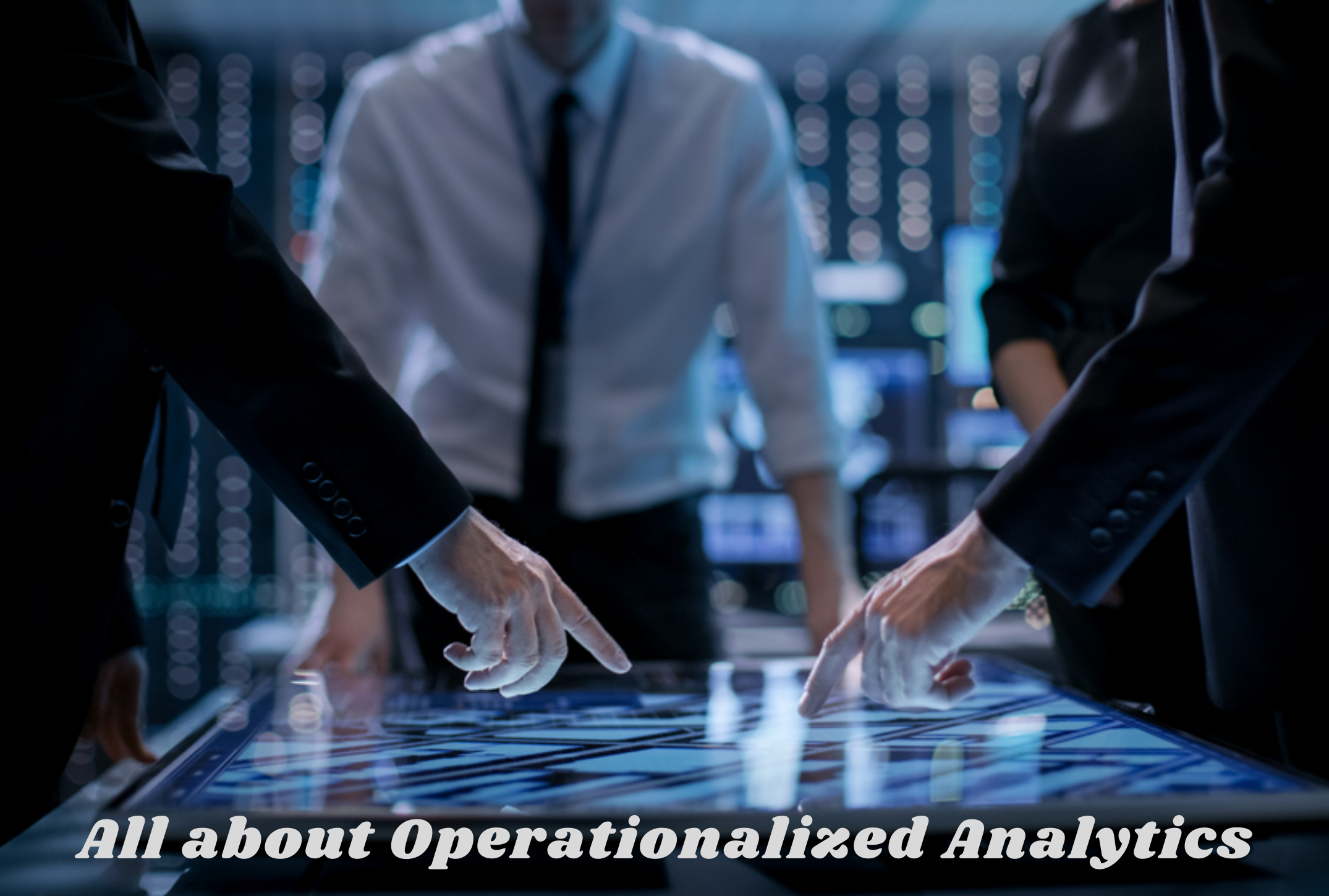 All about Operationalized Analytics