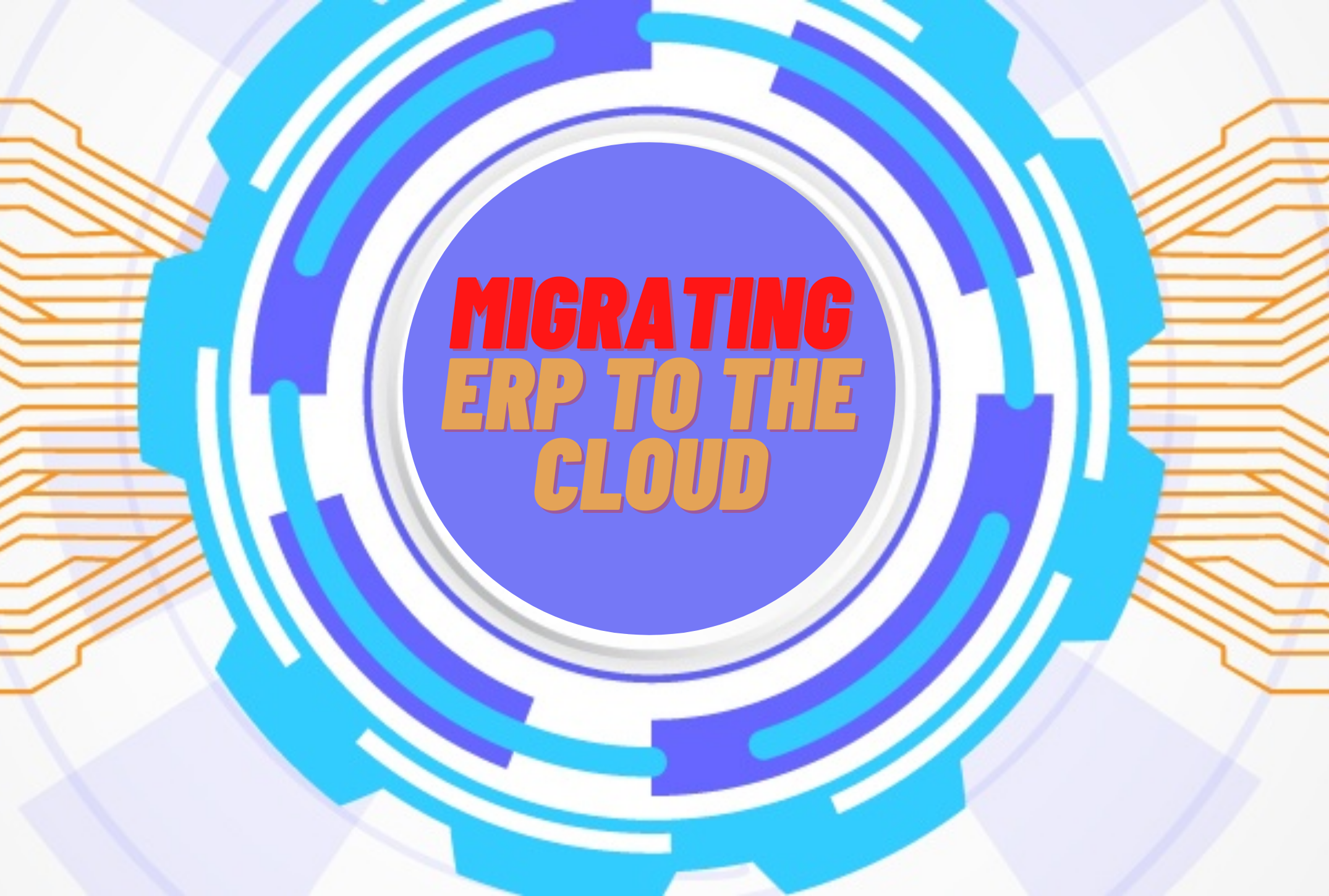Migrating ERP to the Cloud